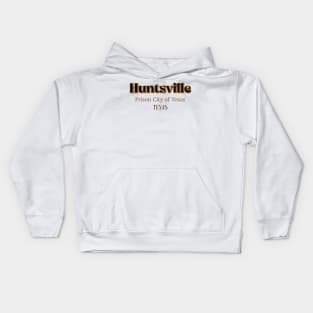 Huntsville prison City Of Texas Kids Hoodie